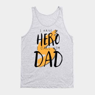 No Hero In The World Than DAD Tank Top